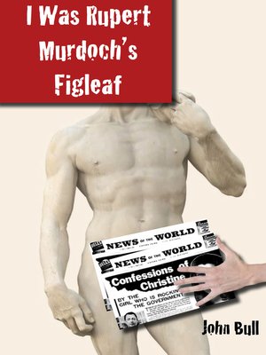 cover image of I Was Rupert Murdoch's Figleaf